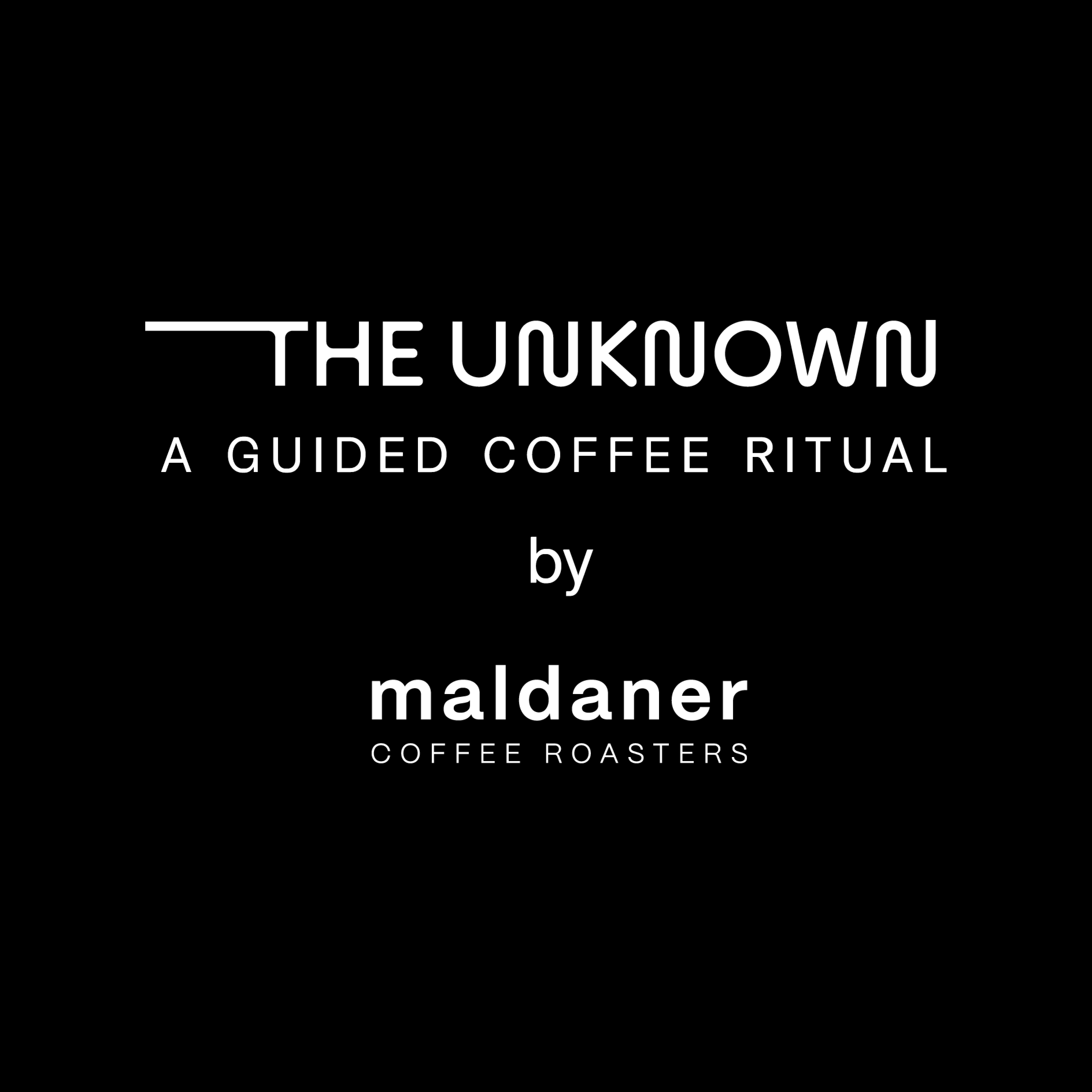 The Unknown - A Guided Coffee Ritual - limitert auf 300 Boxen (Preorder!)